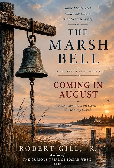 The Marsh Bell - A Carroway Island Novella Coming in August