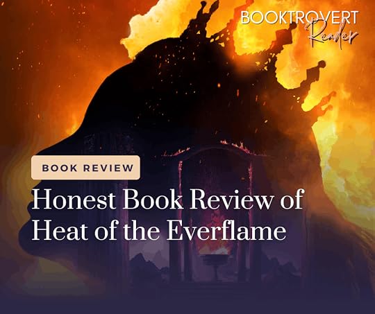 Book review cover for Heat of the Everflame by Penn Cole featuring a silhouette against a fiery fantasy background on Booktrovert Reader.