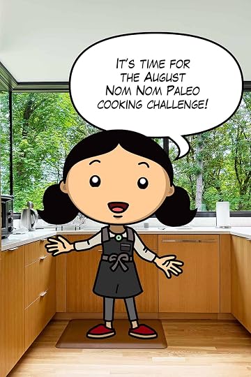 A cartoon Michelle Tam is in a kitchen announcing the August Nom Nom Paleo cooking challenge.
