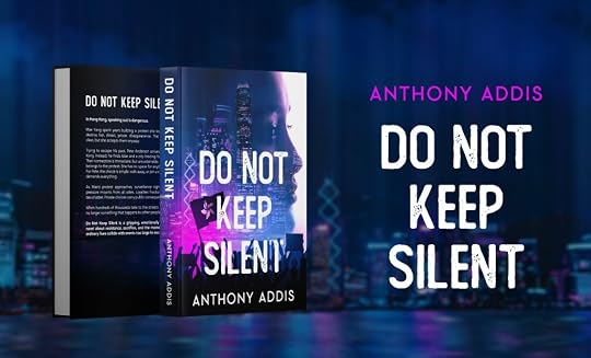 Book release banner for Do Not keep Silent by Anthony Addis.