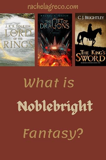 What is Noblebright Fantasy?