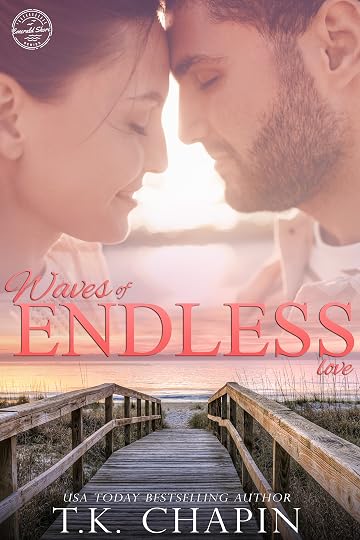 Waves of Endless Love book cover, Emerald Isle Series book one by T.K. Chapin