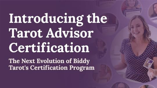 Introducing the Tarot Advisor Certification: The Next Evolution of Biddy Tarot's Certification Program