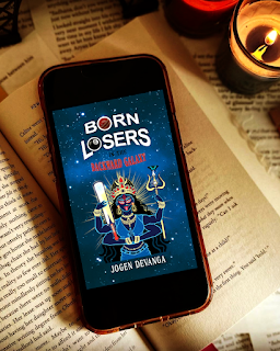 Born Losers in the Backward Galaxy by Jogen Devanga