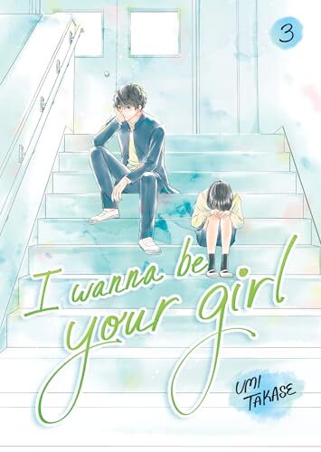 'I Wanna Be Your Girl, Volume 3' by Umi Takase