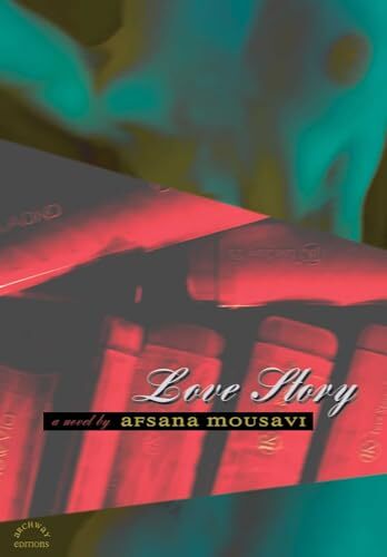 'Love Story' by Afsana Mousavi