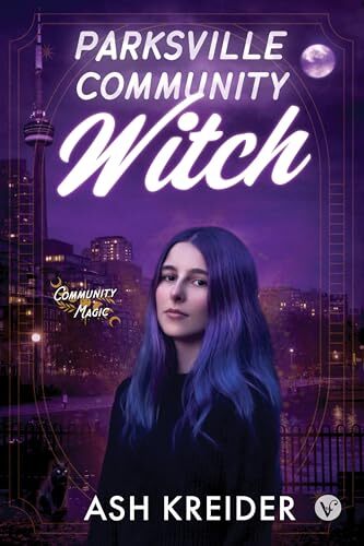 'Parksville Community Witch: A Cozy Queer Polyamorous Witch Romance' by Ash Kreider