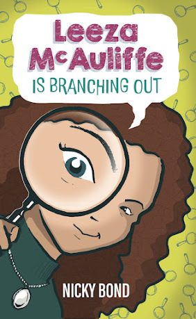The head of a teenage girl is closeup on the cover of a book. She's holding a magnifying glass to her eye, which is magnified larger than the rest of her face. The book is called, Leeza McAuliffe is Branching Out and the author is Nicky Bond.