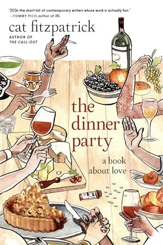 The Dinner Party: a book about love' by Cat Fitzpatrick