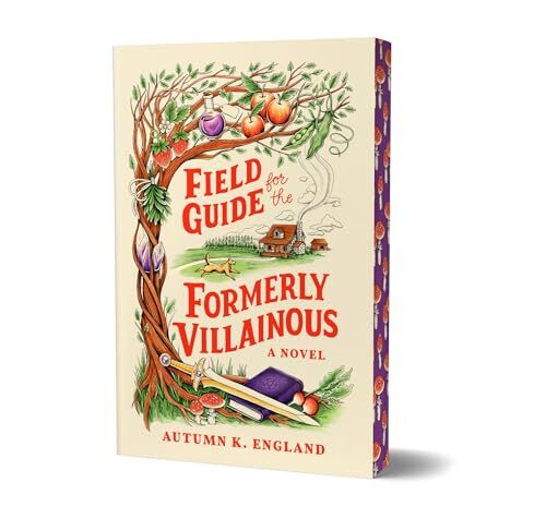 'Field Guide for the Formerly Villainous' by Autumn K. England
