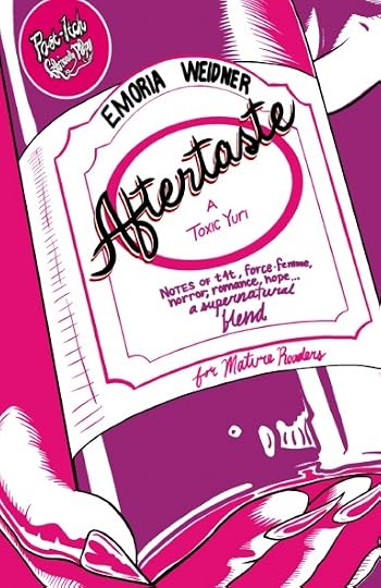 Aftertaste: A Toxic Yuri' by Emoria Weidner