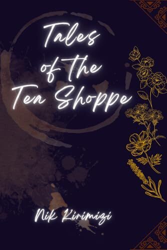 'Tales of the Tea Shoppe' by Nik Kirimiz