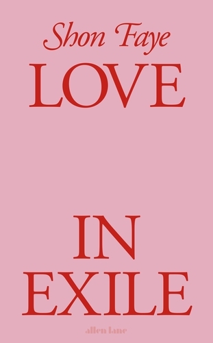 'Love in Exile' by Shon Faye