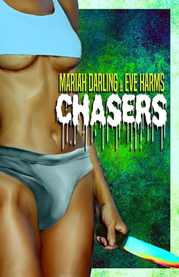 'Chasers' by Mariah Darling, Eve Harms