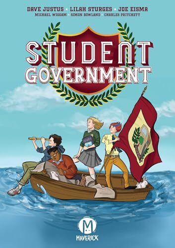 'Student Government' by Dave Justus, Michael Wiggam (colorist), Lilah Sturges, Joe Eisma (illustrator)