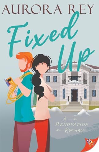 'Fixed Up' by Aurora Rey