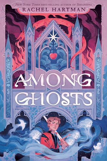 Among Ghosts' by Rachel Hartman