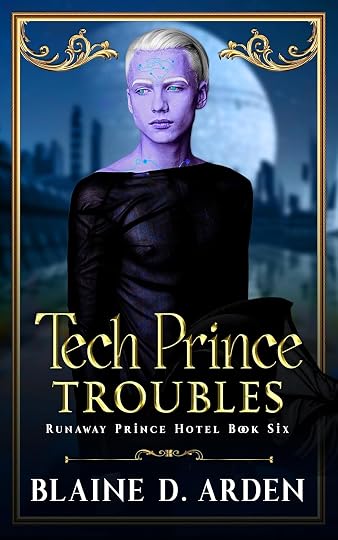 Tech Prince Troubles' by Blaine D. Arden