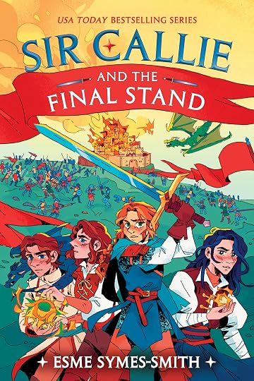 Sir Callie and the Final Stand' by Esme Symes-Smith