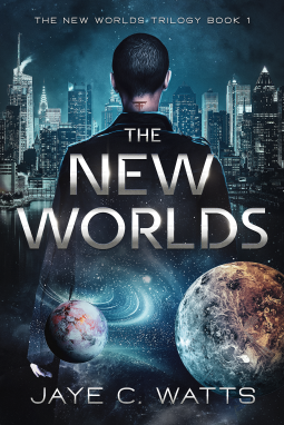 The New Worlds' by Jaye C. Watts