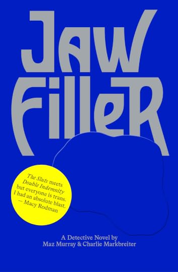 Jaw Filler' by Maz Murray, Charlie Markbreiter