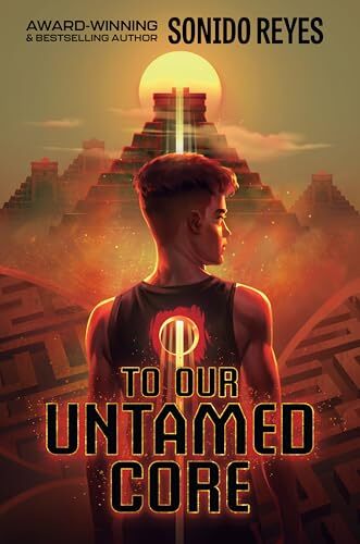 To Our Untamed Core' by Sonido Reyes