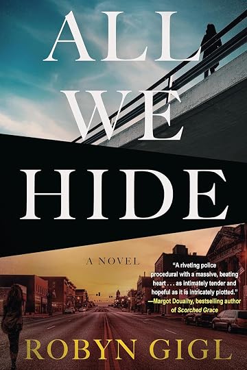 All We Hide' by Robyn Gigl