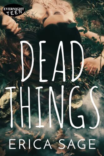 Dead Things by Erica Sage