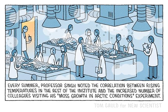 Image: lots of scientists milling round a very cold air conditioned room that also contains moss, stones and snow. One scientist makes notes on a clipboard. Caption: Every summer, professor Singh noted the correlation between rising temperatures in the rest of the institute and the increased number of colleagues visiting his "Moss growth in arctic conditions" experiment.