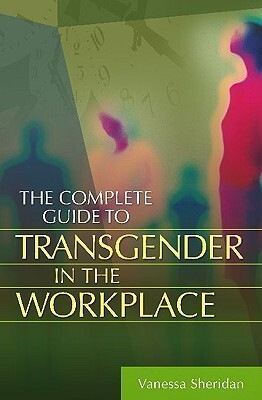 'The Complete Guide to Transgender in the Workplace' by Vanessa Sheridan