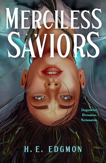 Merciless Saviors' by H.E. Edgmon