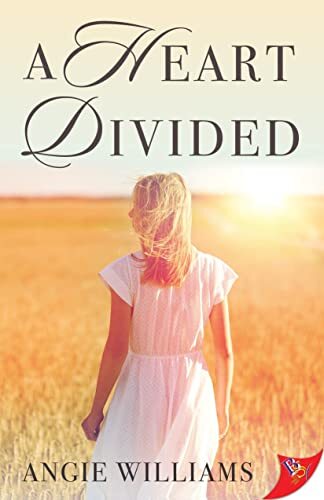A Heart Divided' by Angie Williams