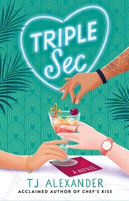 Triple Sec' by T.J. Alexander