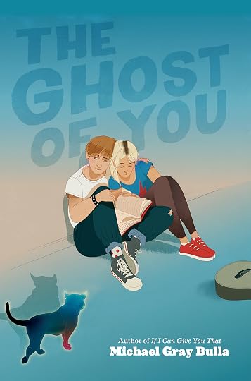 'The Ghost of You' by Michael Gray Bulla