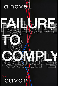 'Failure to Comply<br />Sarah Cavar