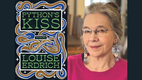 Louise Erdrich’s Python’s Kiss