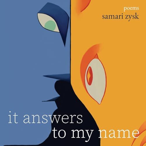 it answers to my name - Samari Zysk