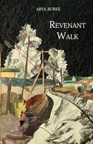 'Revenant Walk' -<br />Arya Burke