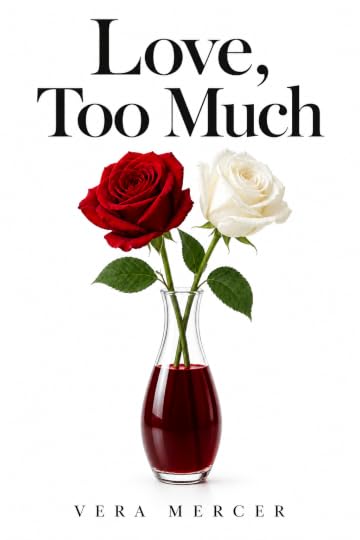 Love, Too Much book cover by Vera Mercer