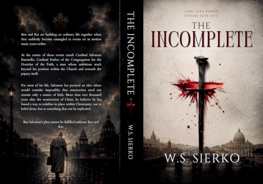 The Incomplete by W. S. Sierko