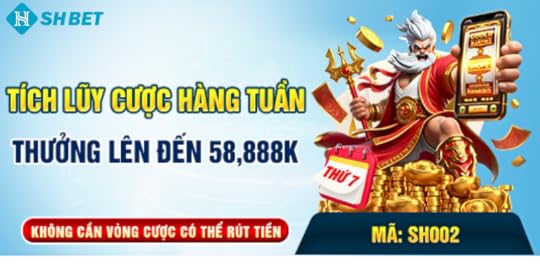 Tích lũy cược hàng tuần thưởng lên đến 58,888K trong nổ hũ SHBET