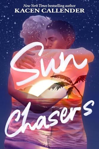 Sun Chasers: A Novel' - Kacen Callender