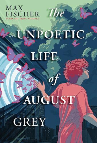 The Unpoetic Life of August Grey' - Max Fischer