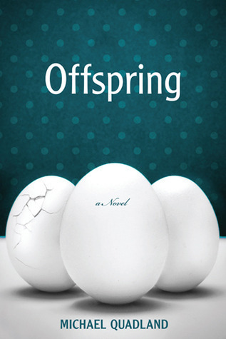 'Offspring' - Michael Quadland