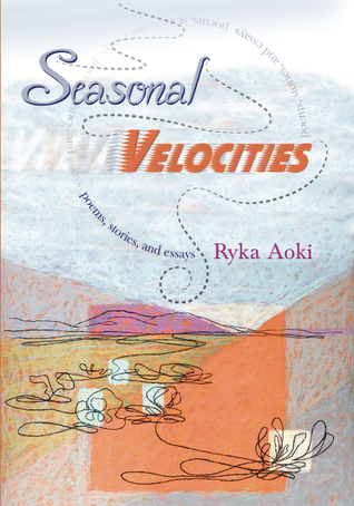 'Seasonal Velocities' - Ryka Aoki