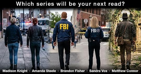 Promotional graphic asking, “Which series will be your next read?” featuring four crime-fiction investigators walking through different settings: Madison Knight, Amanda Steele, Brandon Fisher, and Sandra Vos. Aldo an archaeologist Matthew Conner, who investigates mysteries from the past.