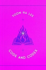 cover of CODE AND CODEX by Yoon Ha Lee (Saga Press, October 27, 2026)