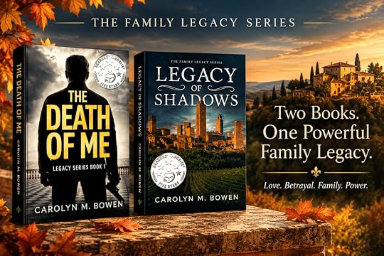 Book covers for 'The Death of Me' and 'Legacy of Shadows' from The Family Legacy Series by Carolyn M. Bowen, featuring a background with autumn leaves and a scenic vineyard.