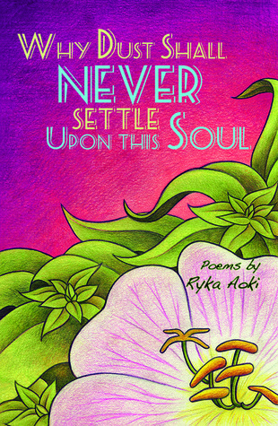 Why Dust Shall Never Settle Upon This Soul' - Ryka Aoki