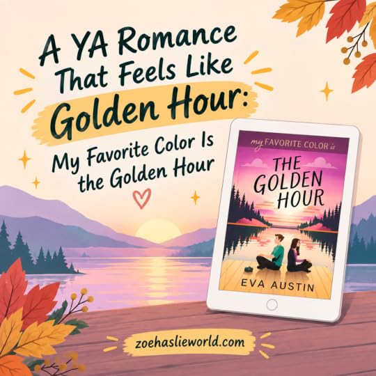 A YA Romance That Feels Like Golden Hour - My Favorite Color Is the Golden Hour